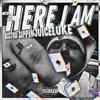 Here I Am (feat. Sippinjuiceluke) - Single album lyrics, reviews, download