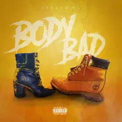 Body Bad - Single by JyellowL album reviews, ratings, credits