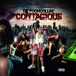 Contagious - Single by OG PoohDollaz album reviews, ratings, credits