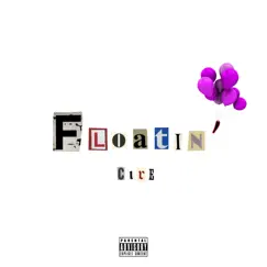 Floatin' - Single by Cire album reviews, ratings, credits