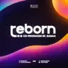 Reborn (feat. Dadah) - Single album lyrics, reviews, download