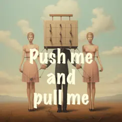 Push Me and Pull Me - Single by Bluesilverfish Project album reviews, ratings, credits