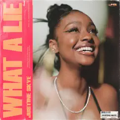 What a Lie - Single by Justine Skye album reviews, ratings, credits