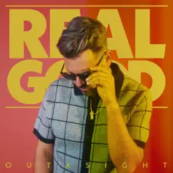 Real Good - Single by Outasight album reviews, ratings, credits