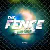 The Fence - Single album lyrics, reviews, download