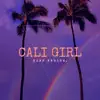 Cali Girl - Single album lyrics, reviews, download