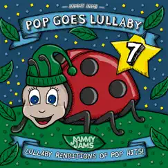 Pop Goes Lullaby 7 by Jammy Jams album reviews, ratings, credits