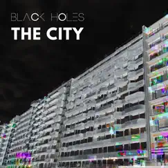 The City - Single by Black Holes album reviews, ratings, credits