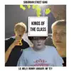 Kings of the Class (feat. Lil Willy, Ronny January & MF Tey) - Single album lyrics, reviews, download