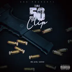 The 50 Clip by Black Geez album reviews, ratings, credits