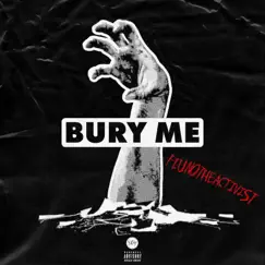 Bury Me (feat. Unotheactivist) - Single by Maybe Tomorrow album reviews, ratings, credits