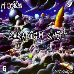Paradigm Shift (feat. Symbiosa) - Single by MF Oblivion album reviews, ratings, credits