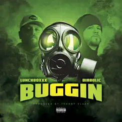 Buggin (feat. Diabolic) - Single by LunchBoxxx album reviews, ratings, credits