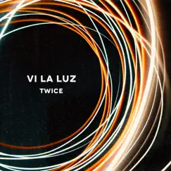 Ví la Luz - Single by Twice album reviews, ratings, credits