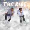 The Ride (feat. Lil Fade) - Single album lyrics, reviews, download