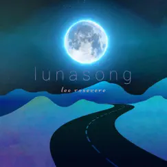 Lunasong - EP by Lee Rosevere album reviews, ratings, credits