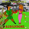 Robándome - Single album lyrics, reviews, download