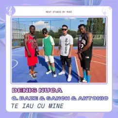 Te iau cu mine (feat. Q. Baze, Sanch & Antonio) - Single by Denis Nuca album reviews, ratings, credits