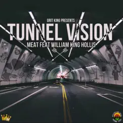 TUNNEL VISION (feat. William Hollis) - Single by Meat album reviews, ratings, credits