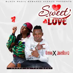 Sweet Love - Single by John Blaq & Vinka album reviews, ratings, credits