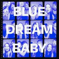 Blue Dream Baby (feat. Kacey Musgraves) Song Lyrics