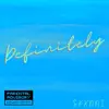 Definitely - Single album lyrics, reviews, download