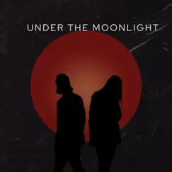 Under the Moonlight Song Lyrics