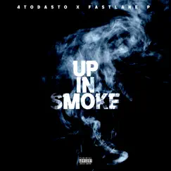 Up in Smoke (feat. Fastlane P) - Single by 4toda5to album reviews, ratings, credits