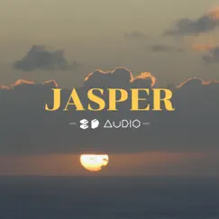 Jasper - Single by 8D Audio & 8D Tunes album reviews, ratings, credits