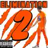 Elimination2 - Single album lyrics, reviews, download