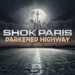 Darkened Highway - Single by Shok Paris album reviews, ratings, credits