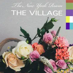 The Village - Single by The New York Room album reviews, ratings, credits