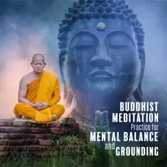 Buddhist Meditation Practice for Mental Balance and Grounding by Hans Drum, World Meditation Project & Buddha Meditation Mind album reviews, ratings, credits