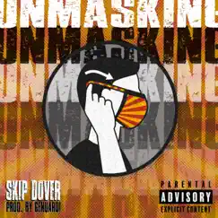 Unmasking - Single by Skip Dover album reviews, ratings, credits