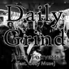 Daily Grind (feat. Osay Muse) - Single album lyrics, reviews, download