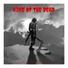 King of the Dead - Single album lyrics, reviews, download