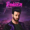 Rangreza Slowed + Reverb - Single album lyrics, reviews, download