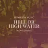 Hell or Highwater - Single album lyrics, reviews, download