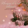 Musique de Noël relaxante - Chansons pour dormir pendant les vacances de Noël album lyrics, reviews, download