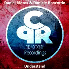 Understand - Single by Daniel Blotox & Daniele Boncordo album reviews, ratings, credits