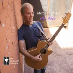 He's Alive - Single by Michael Stosic album reviews, ratings, credits