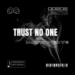 Trust No One Song Lyrics