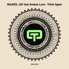 THINK AGAIN (feat. Andrea Love) [Pj D'arpino 2thedisco Remix] Song Lyrics