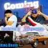 Coming Down "Chopped" (feat. David Da King & Young-E) - Single album lyrics, reviews, download