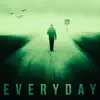 Everyday - Single album lyrics, reviews, download