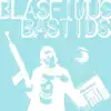 Blasfimus Bastids (feat. Tone Definite & The Creature) album lyrics, reviews, download