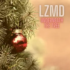 Underneath the Tree - Single by LzmD album reviews, ratings, credits
