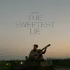 The Sweetest Lie - Single album lyrics, reviews, download