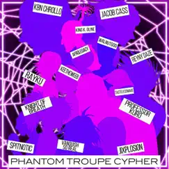 Phantom Troupe Cypher (feat. KBN Chrollo, Jacob Cass, KING K. ONL!NE, Vanquish, TastelessMage, walnutgod, AfroLegacy, Professor Kuro, Rayku, Keetheweeb, $pitnotic, Reyny Daze & Jixplosion) - Single by Knight of Breath album reviews, ratings, credits