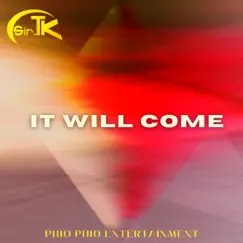 It Will Come Song Lyrics